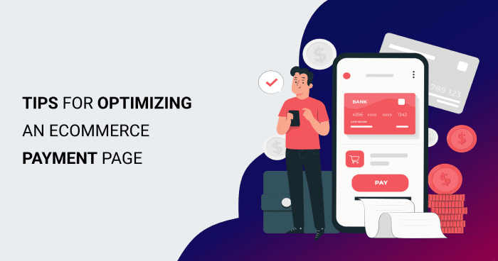 5 Tips for Optimizing an E-commerce Payment Page