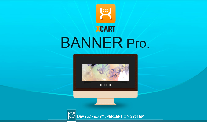Perception System Launched Banner Pro Module For X-Cart