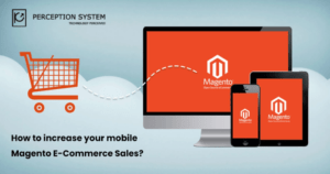 How to increase your mobile Magento E-Commerce Sales