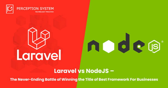 Laravel vs NodeJS:  Which One You Should Opt for in 2022