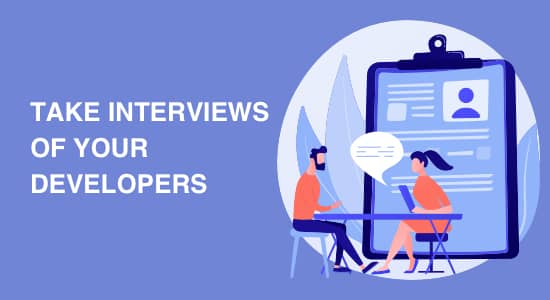 Take-Interviews of Your Developers