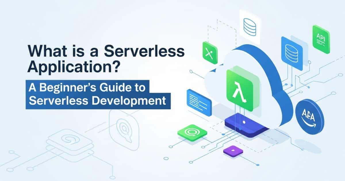 Serverless Application Development beginner’s guide with cloud computing and API integration