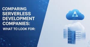 A graphic comparing serverless application development companies, with a cloud icon over server racks.